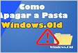 Como remover pasta Windows old